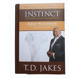 Instinct Daily Readings T.D. Jakes The Power to Unleash Your Inborn Drive Book